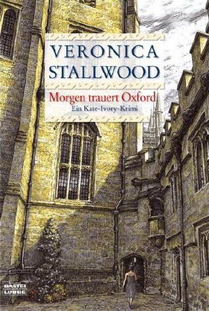 [Kate Ivory 03] • Morgen trauert Oxford